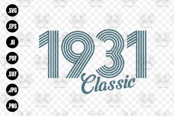 Download Classic 1931 SVG, 1931 Birthday Svg  Png - Premium Resources
