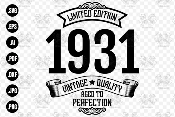 Download Vintage 1931 Aged to  Perfection, Svg - Premium Bundle